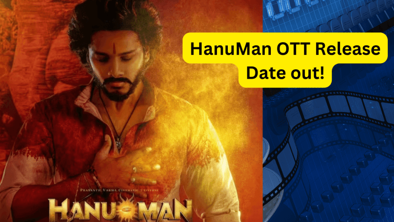 HanuMan OTT Release Date: धमाका! बॉक्स ऑफिस हिट करने के बाद, ‘HanuMan’ अब इस OTT प्लेटफॉर्म पर रिलीज होगी!